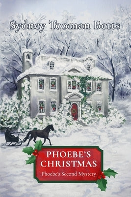 Phoebe's Christmas by Betts, Sydney Tooman