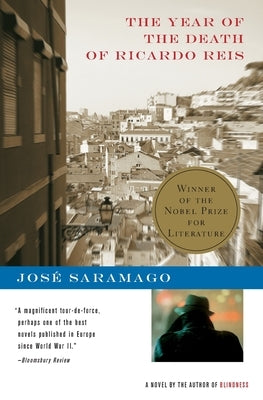 The Year of the Death of Ricardo Reis by Saramago, José