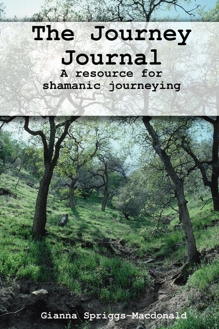 The Journey Journal by Spriggs-MacDonald, Gianna