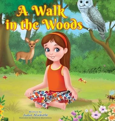 A Walk in the Woods by Nichole, Julie