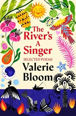 The River's a Singer by Bloom, Valerie