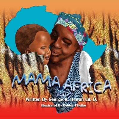 Mama Africa by Hefke, Debbie J.