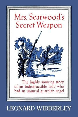 Mrs. Searwood's Secret Weapon by Wibberley, Leonard