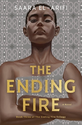 The Ending Fire by El-Arifi, Saara