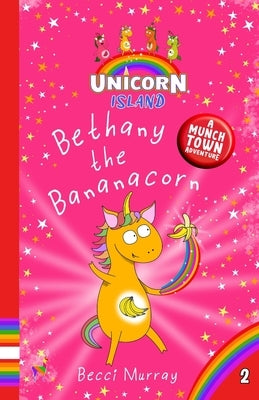 Bethany the Bananacorn by Murray, Becci