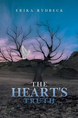 The Heart's Truth by Rydbeck, Erika