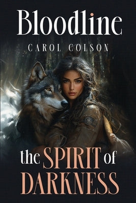 Bloodline: The Spirit of Darkness by Colson, Carol