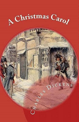 A Christmas Carol by Dickens, Charles