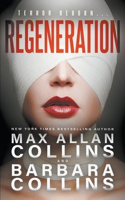 Regeneration by Collins, Max Allan