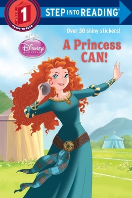 A Princess Can! (Disney Princess) by Jordan, Apple