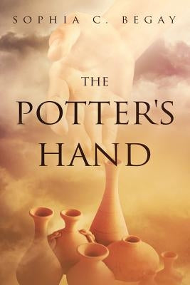 The Potter's Hand by Begay, Sophia