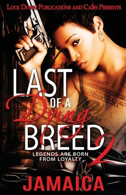 Last of a Dying Breed 2 by Jamaica