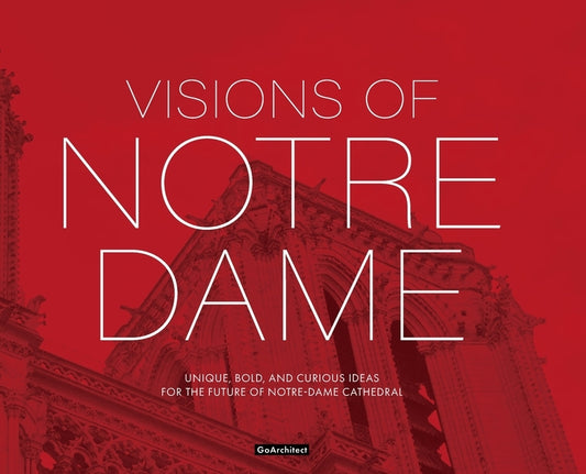 Visions of Notre-Dame by Sanabria, Joshua