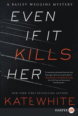 Even If It Kills Her by White, Kate