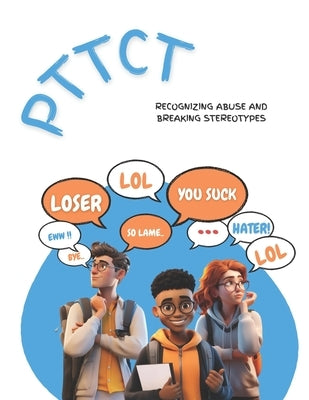 Pttct: Recognizing abuse and Breaking stereotypes by Johnson, Glenn