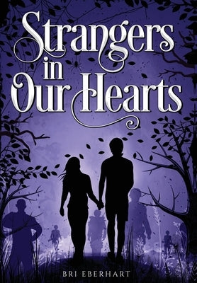 Strangers in Our Hearts by Eberhart, Bri