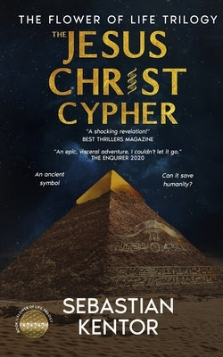 The Jesus Christ Cypher by Kentor, Sebastian