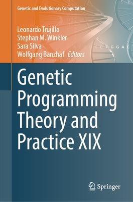 Genetic Programming Theory and Practice XIX by Trujillo, Leonardo