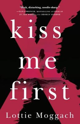 Kiss Me First by Moggach, Lottie