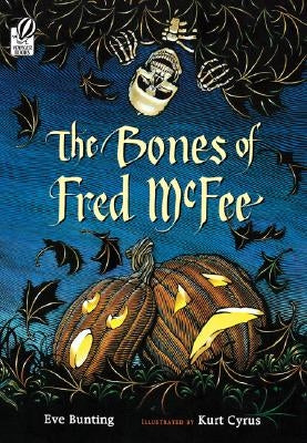 The Bones of Fred McFee by Bunting, Eve