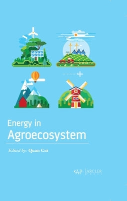 Energy in Agroecosystem by Cui, Quan