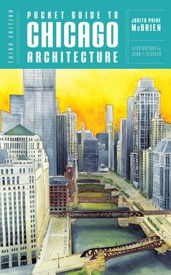 Pocket Guide to Chicago Architecture by McBrien, Judith Paine