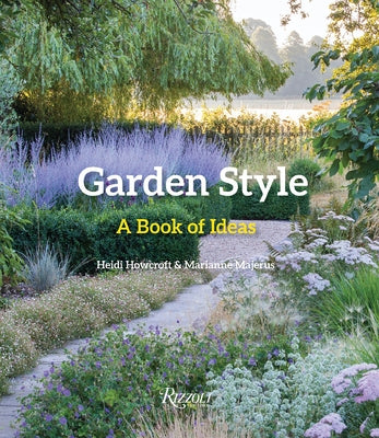 Garden Style: A Book of Ideas by Howcroft, Heidi