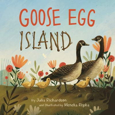 Goose Egg Island by Richardson, Julia