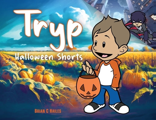 Tryp - Halloween Shorts by Hailes, Brian C.