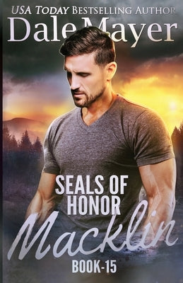 SEALs of Honor: Macklin by Mayer, Dale