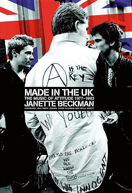 Made in the UK: The Music of Attitude 1977-1983 (PH Classic) by Beckman, Janette