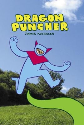 Dragon Puncher by Kochalka, James