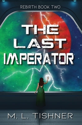 The Last Imperator by Tishner, M. L.