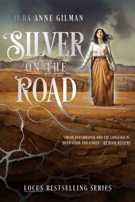 Silver on the Road by Gilman, Laura Anne