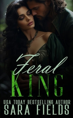 Feral King by Fields, Sara