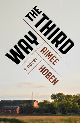 The Third Way by Hoben, Aimee