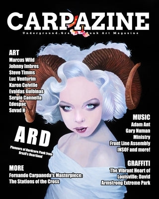 Carpazine Art Magazine Issue Number 41: Underground.Graffiti.Punk Art Magazine by Carpazine