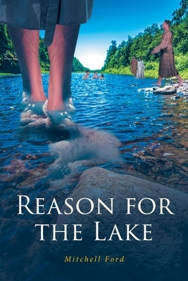 Reason for the Lake by Ford, Mitchell