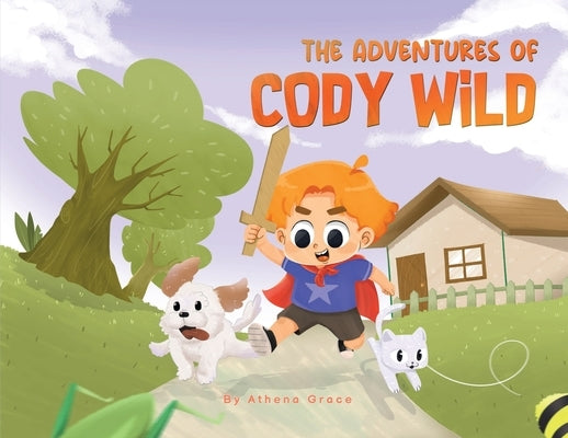 The Adventures of Cody Wild by Grace, Athena