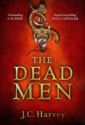 The Dead Men: Volume 2 by Harvey, J. C.