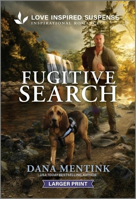 Fugitive Search by Mentink, Dana