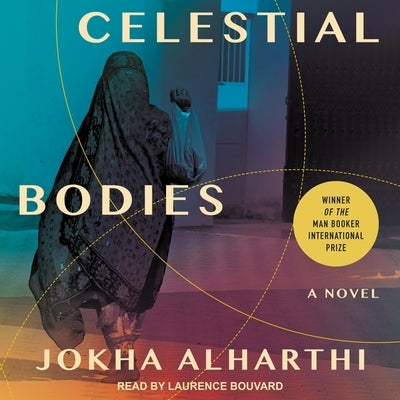 Celestial Bodies by Alharthi, Jokha