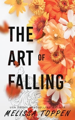 The Art of Falling: An Enemies to Lovers, College Sports Romance by Toppen, Melissa