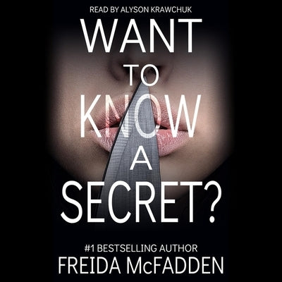 Want to Know a Secret? by McFadden, Freida