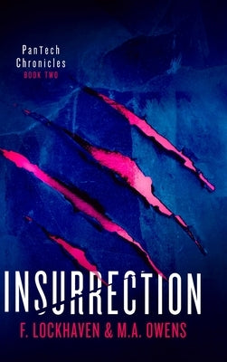 PanTech Chronicles: Insurrection by Lockhaven, F.