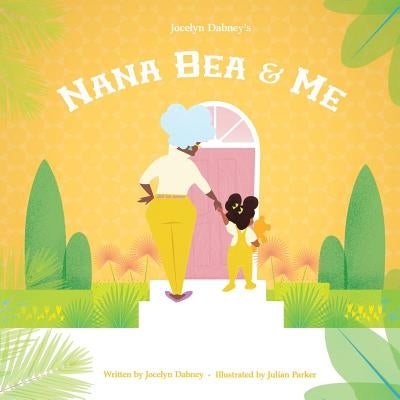 Nana Bea & Me by Parker, Julian