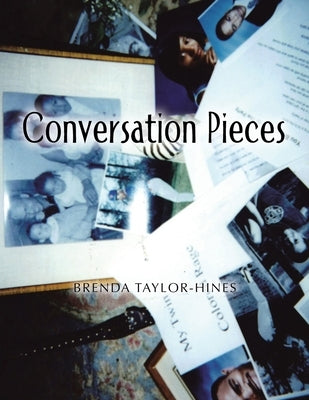 Conversation Pieces by Taylor-Hines, Brenda