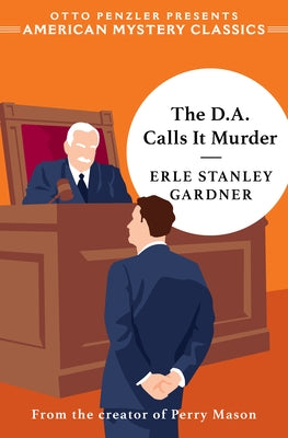 The D.A. Calls It Murder by Gardner, Erle Stanley