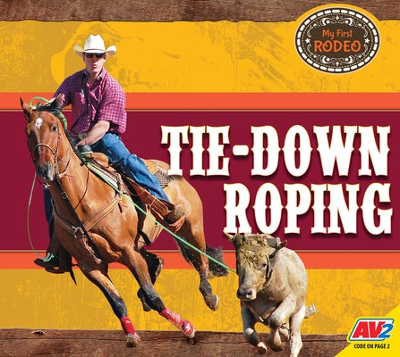 Tie-Down Roping by Groskreutz, Rochelle