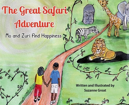 The Great Safari Adventure by Groat, Suzanne